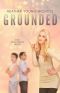 [Grounded 01] • Grounded